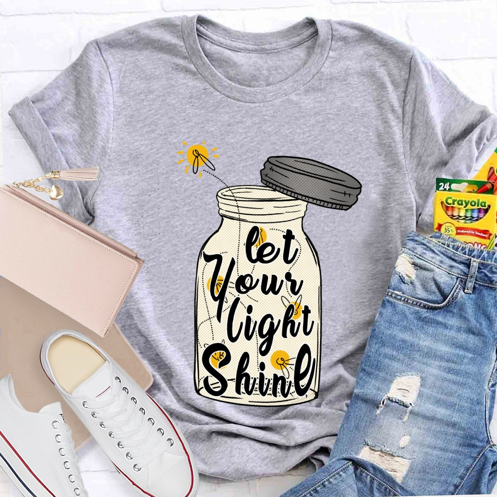 Let Your Light Shine T-shirt