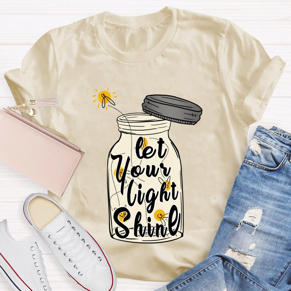 Let Your Light Shine T-shirt