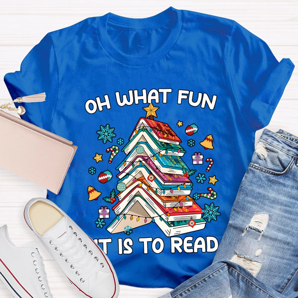 Oh What Fun It Is To Read Christmas Trees And Books T-shirt