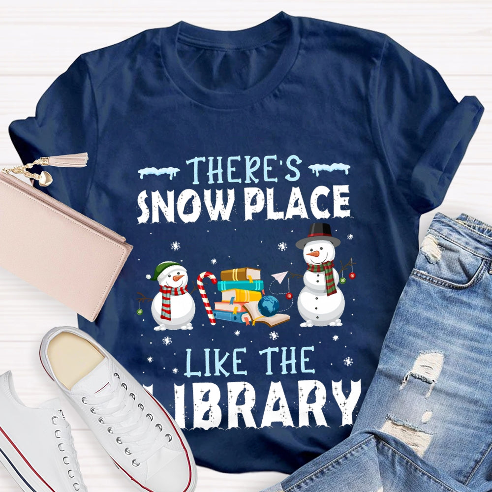 There'S Snow Place Like The Library Snowman Christmas T-shirt