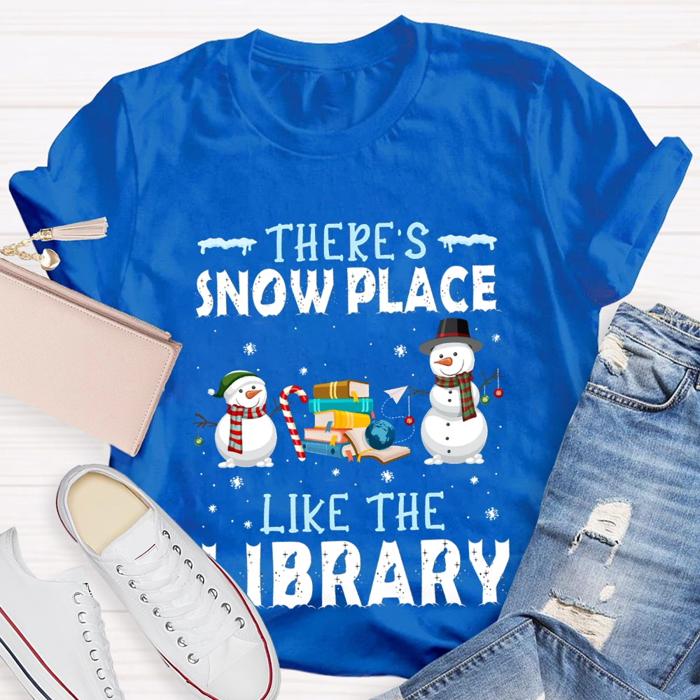 There'S Snow Place Like The Library Snowman Christmas T-shirt