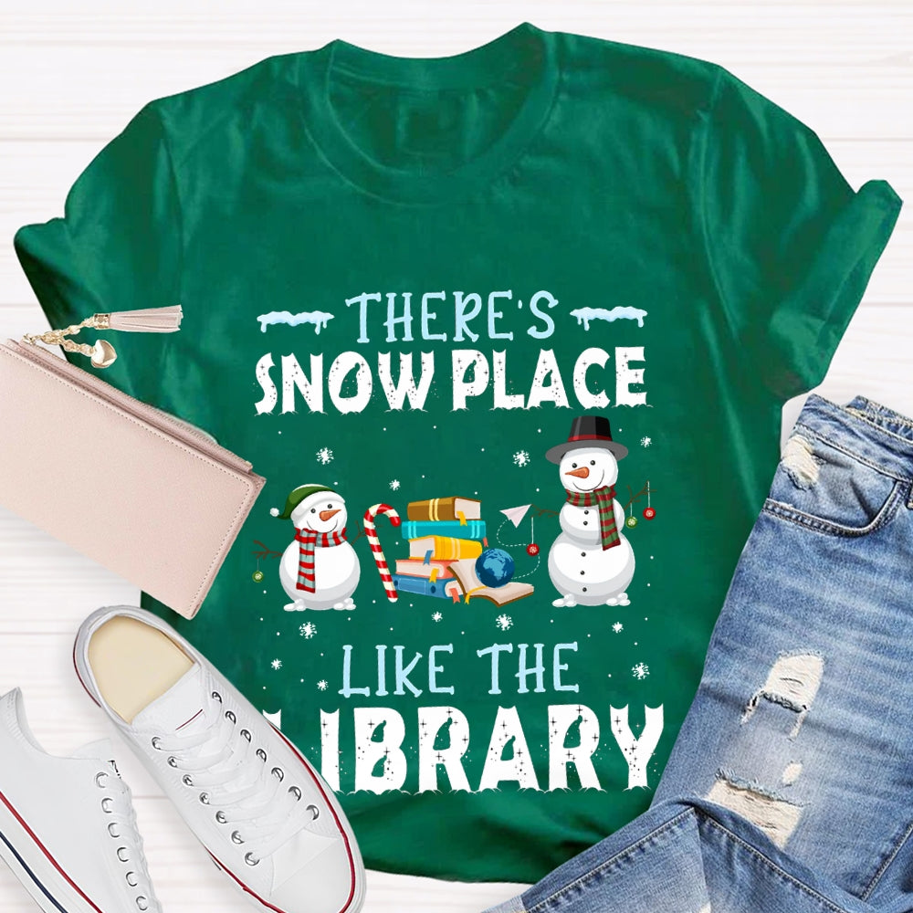 There'S Snow Place Like The Library Snowman Christmas T-shirt