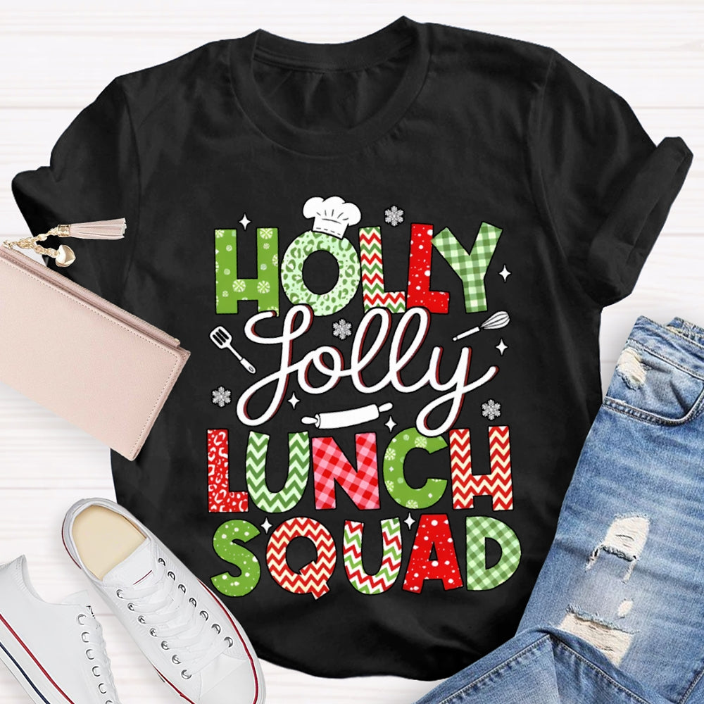 Holly Jolly Lunch Squad Christmas Vibes Fonts T-shirt
