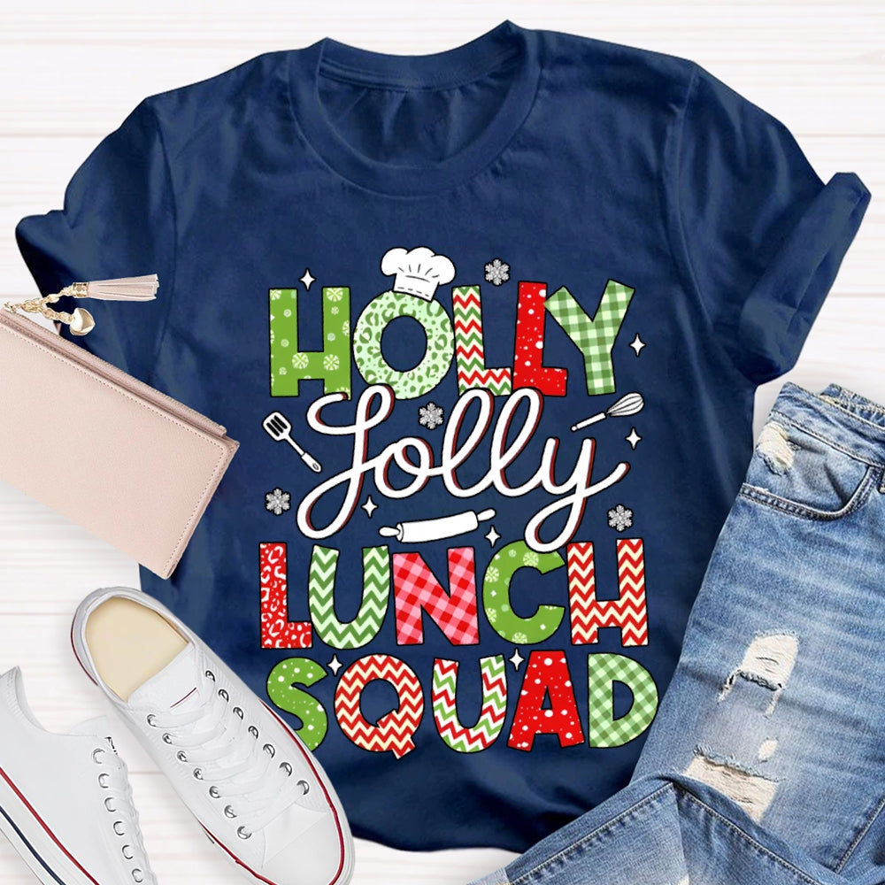 Holly Jolly Lunch Squad Christmas Vibes Fonts T-shirt