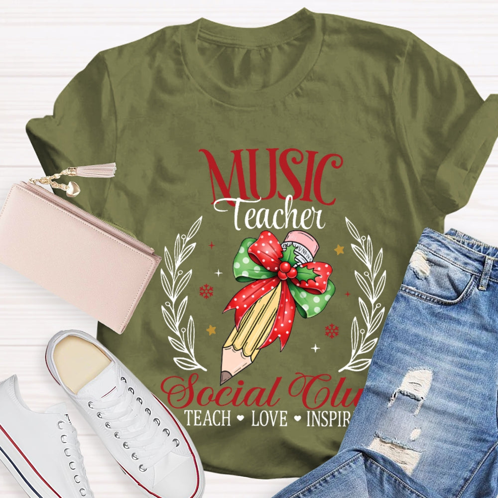 Music Teacher Social Club Teach Love Inspire T-shirt