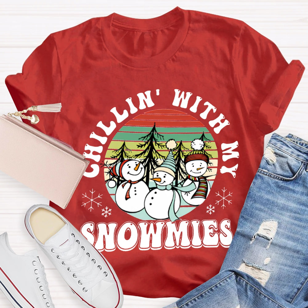 Choillin With My Snowmies Christmas And Snowmen T-shirt