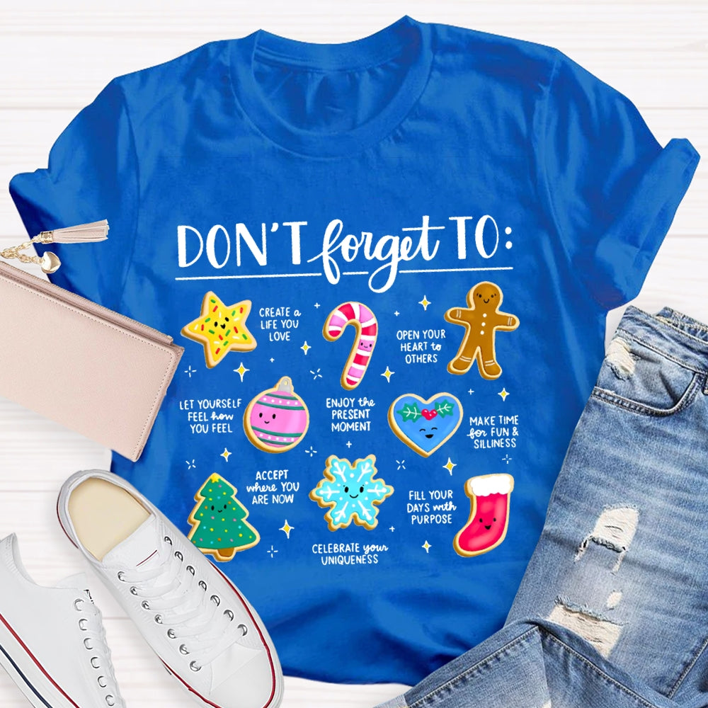 Don'T Forget To Create Life You Love Open Your Heart To Others T-shirt