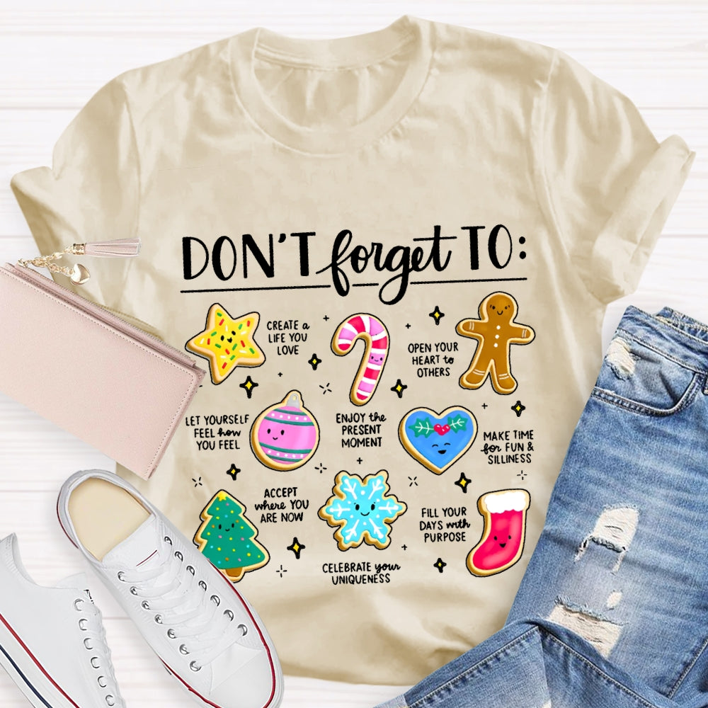 Don'T Forget To Create Life You Love Open Your Heart To Others T-shirt