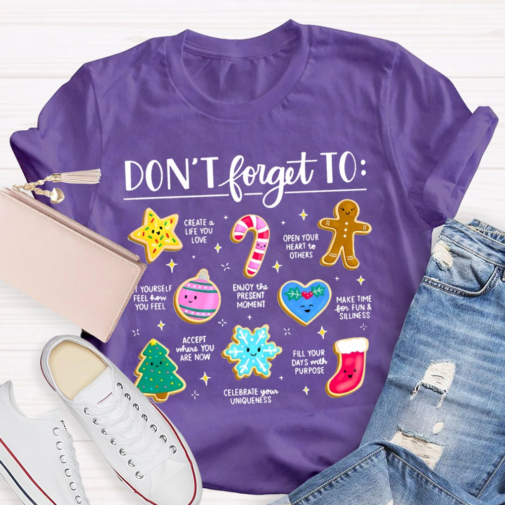Don'T Forget To Create Life You Love Open Your Heart To Others T-shirt