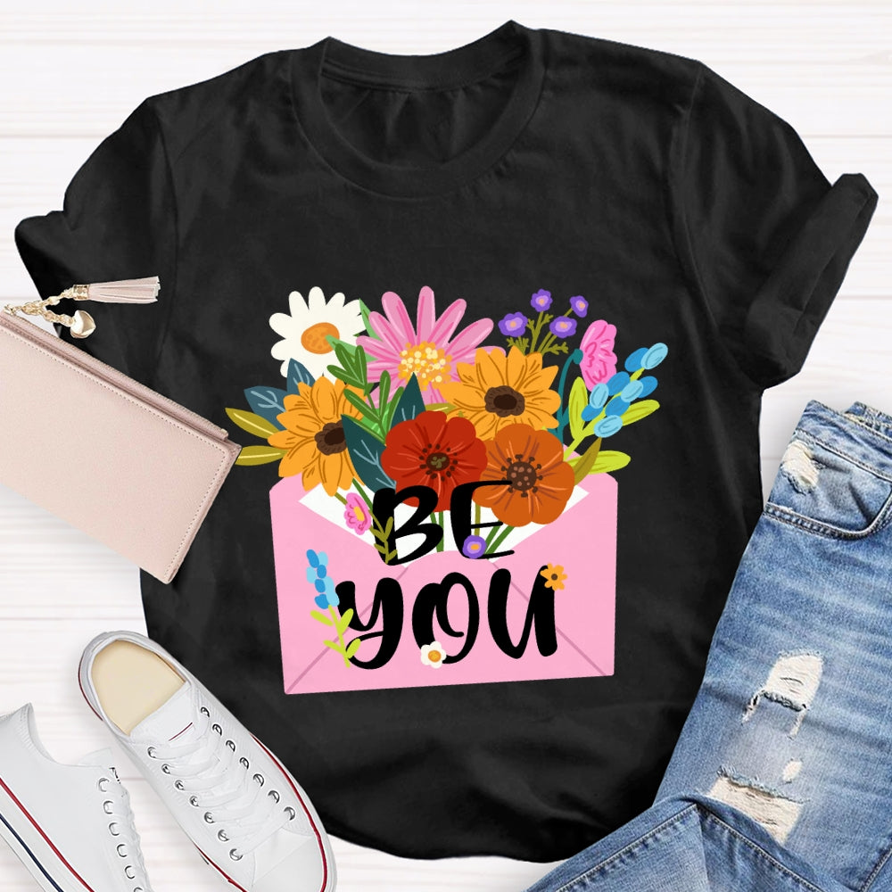 Be You Floral T-Shirt