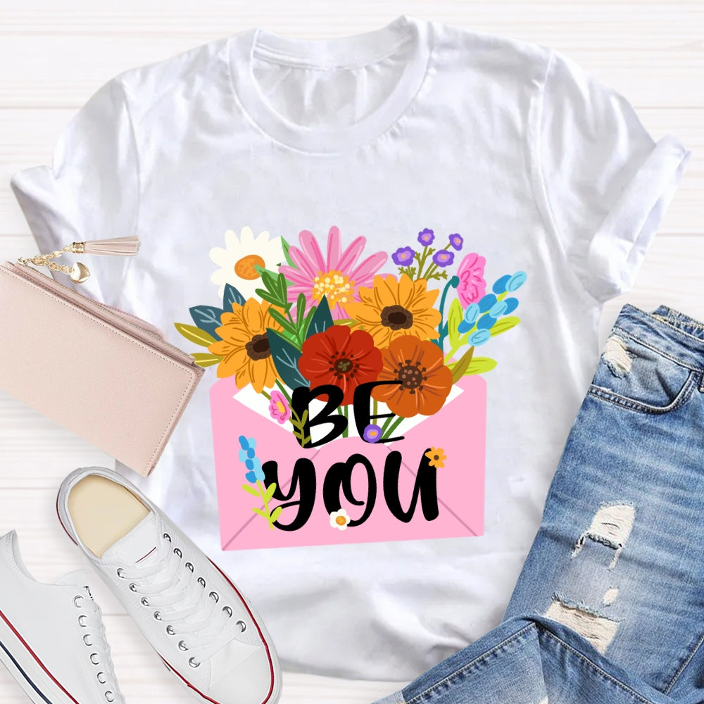 Be You Floral T-Shirt