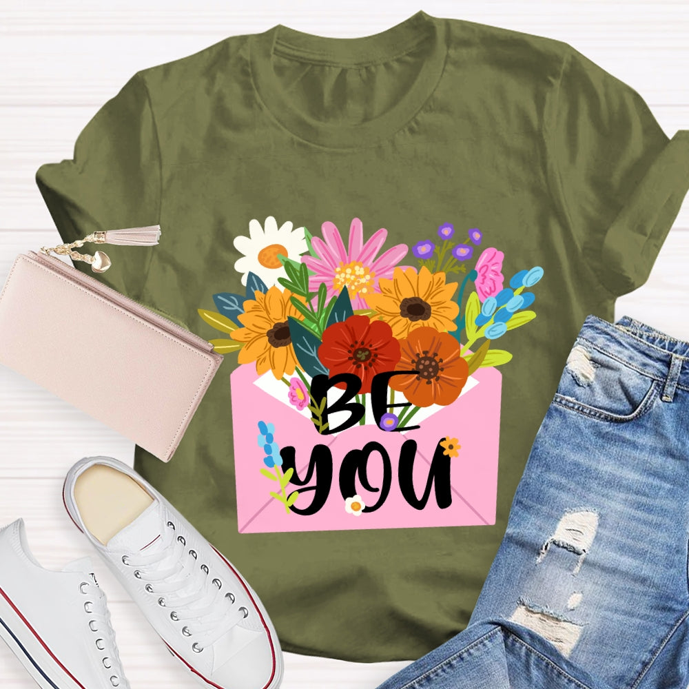 Be You Floral T-Shirt