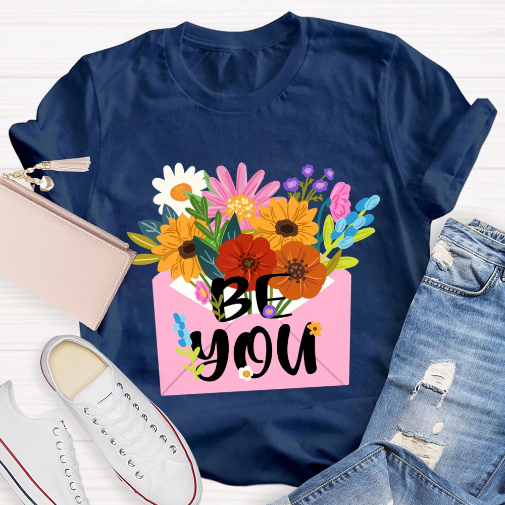 Be You Floral T-Shirt