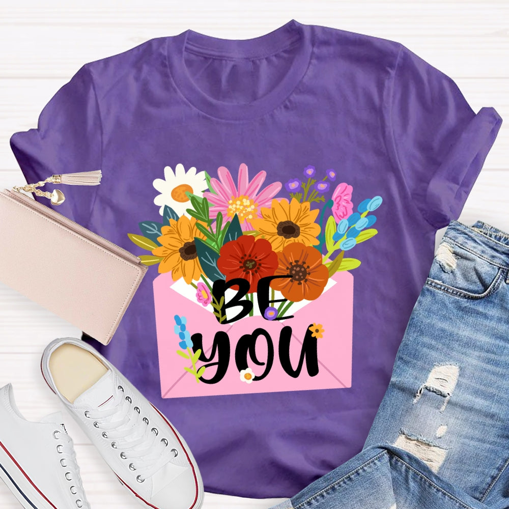 Be You Floral T-Shirt