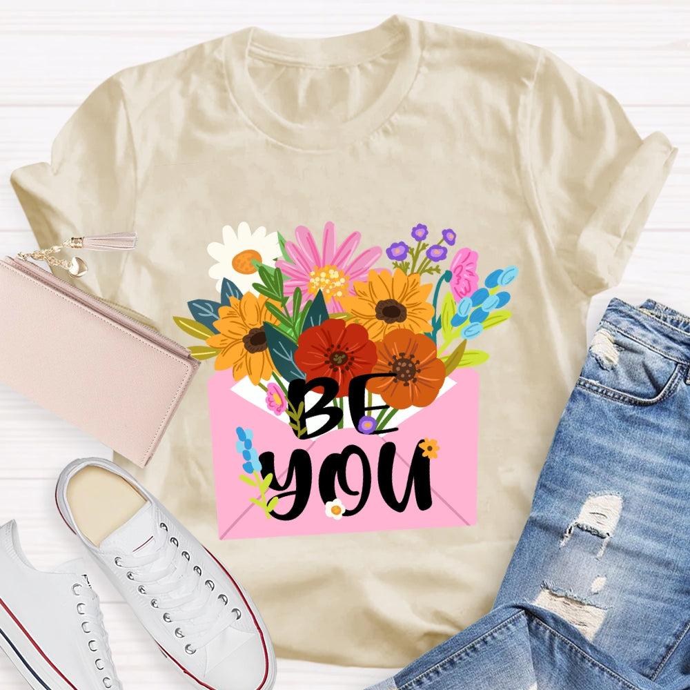 Be You Floral T-Shirt
