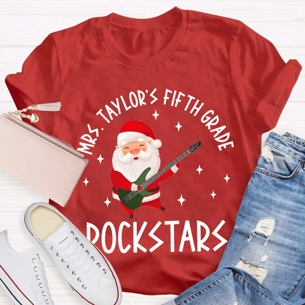 Personalized Name And Grade Fifth Grade Rockstars Santa Claus Music Teacher T-shirt