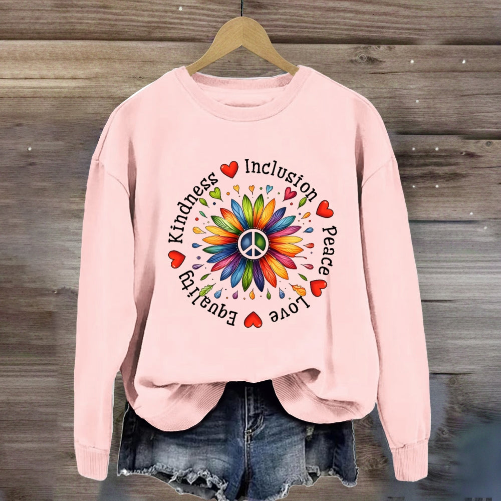 Kindness Inclusion Peace Love Sweatshirt