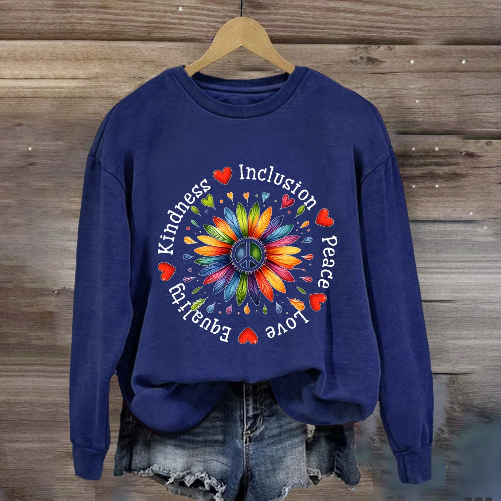 Kindness Inclusion Peace Love Sweatshirt
