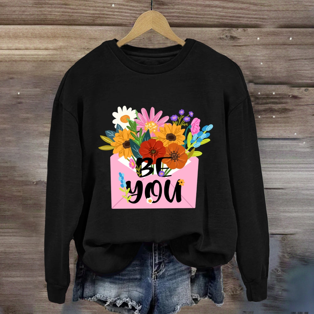 Be You Floral Sweatshirt