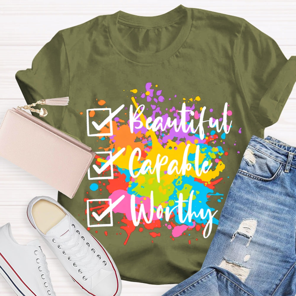 Beautiful Capable Worthy Colorful Tie-Dye Prints T-shirt