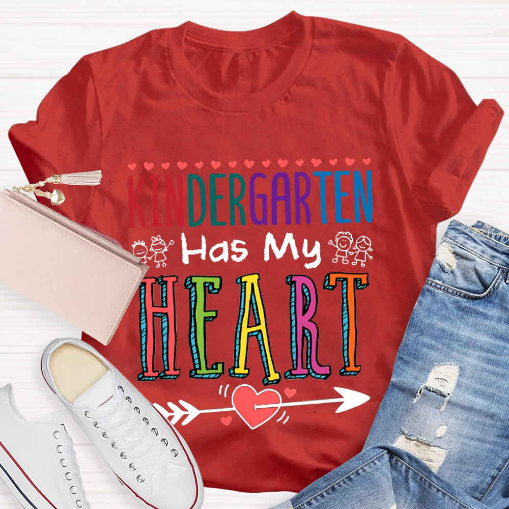 Kindergarten Has My Hearts Colored Font And Shooting Hearts T-shirt