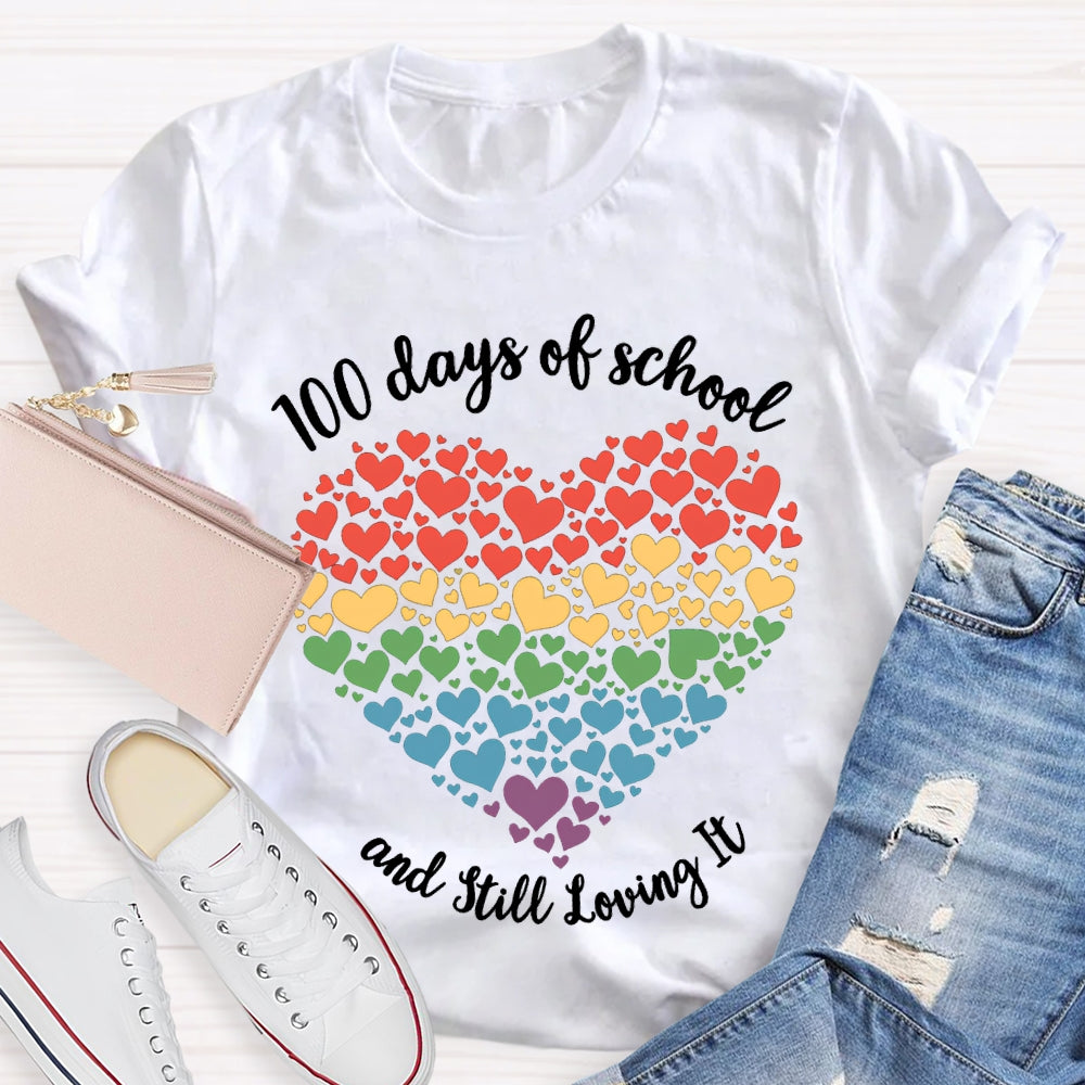 100 Days Of School And Still Loving It Colorful Hearts T-shirt