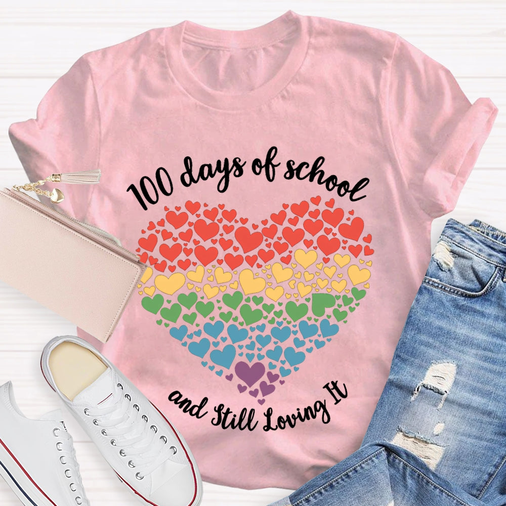 100 Days Of School And Still Loving It Colorful Hearts T-shirt