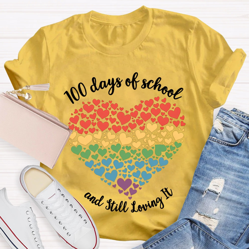 100 Days Of School And Still Loving It Colorful Hearts T-shirt