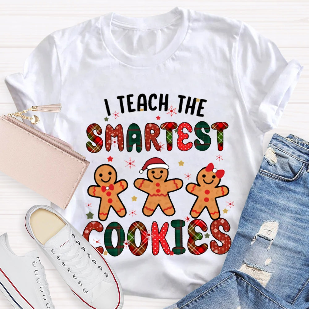 I Teach The Smartest Cookies Merry Christmas T-shirt