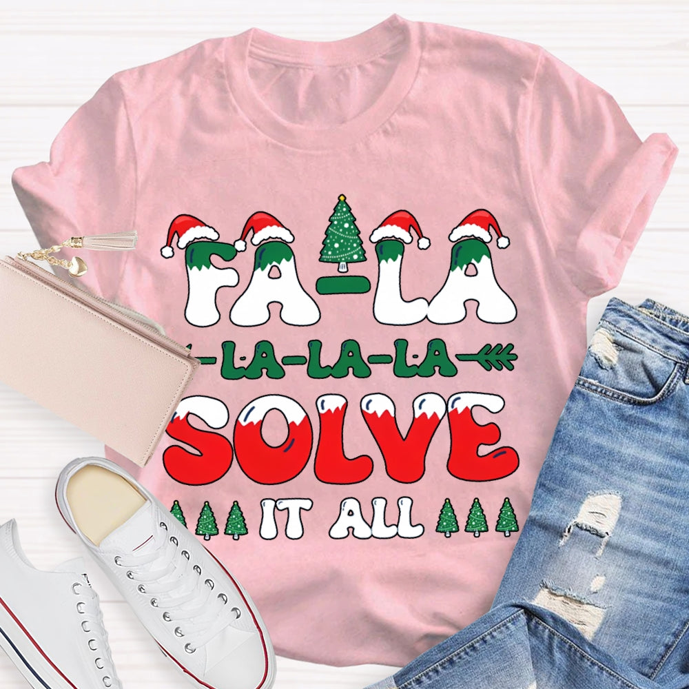 Fa La La Solve It All Christmas-Themed Fonts T-shirt
