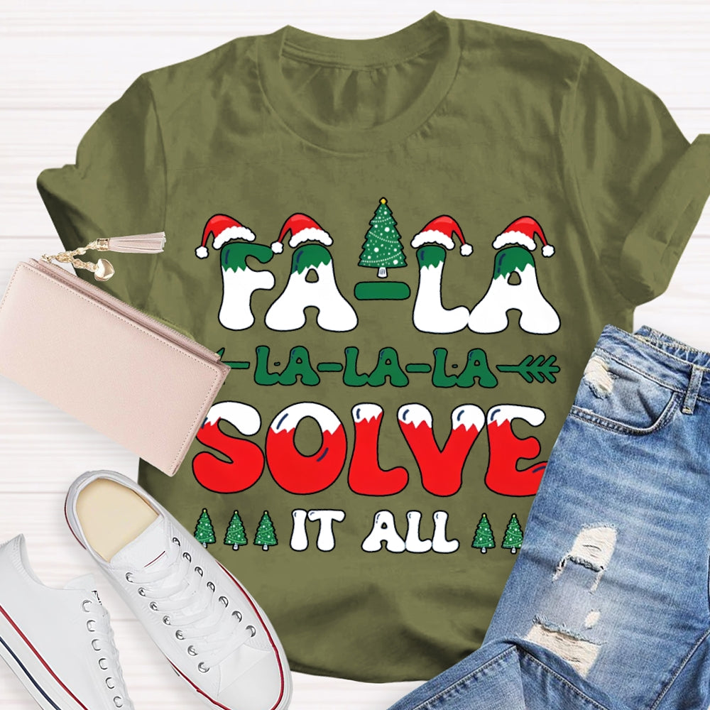 Fa La La Solve It All Christmas-Themed Fonts T-shirt