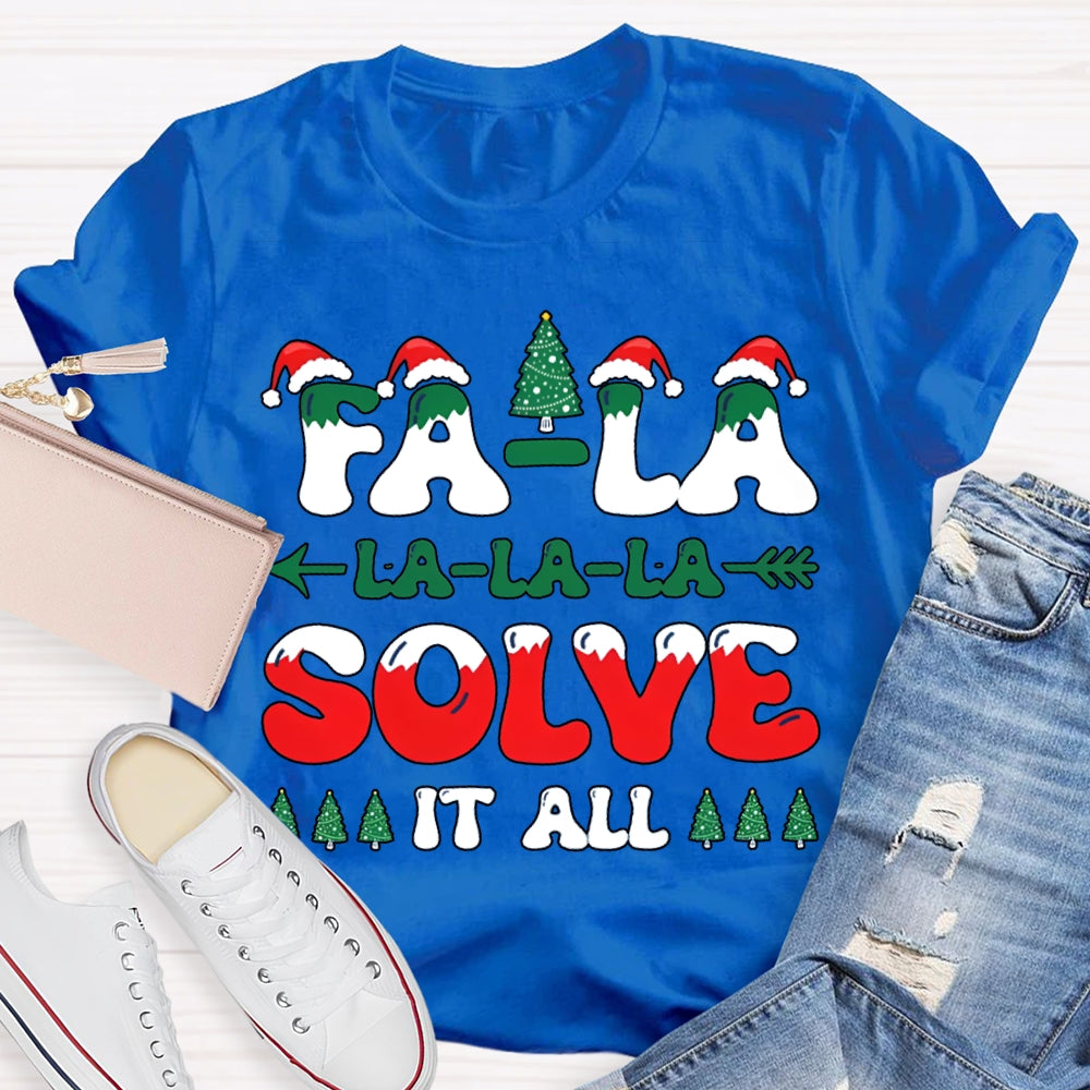 Fa La La Solve It All Christmas-Themed Fonts T-shirt