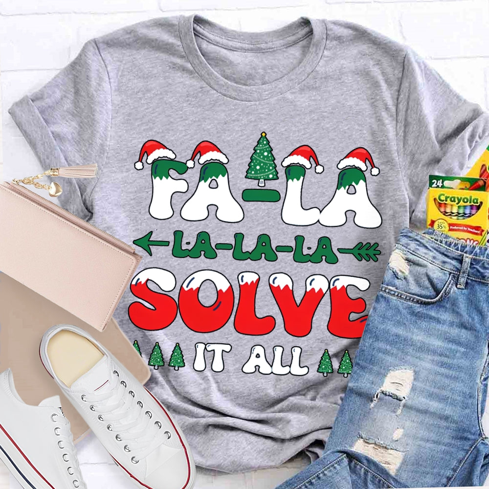 Fa La La Solve It All Christmas-Themed Fonts T-shirt