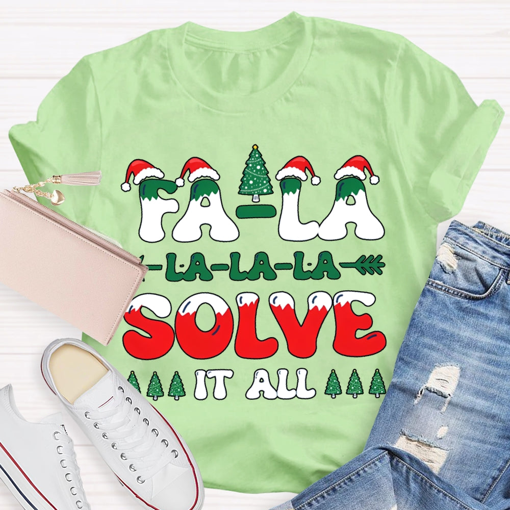 Fa La La Solve It All Christmas-Themed Fonts T-shirt