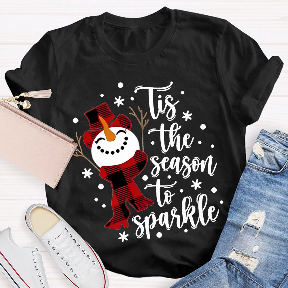 Tis The Season To Sparkle Snowman And Snowflakes Christmas T-shirt