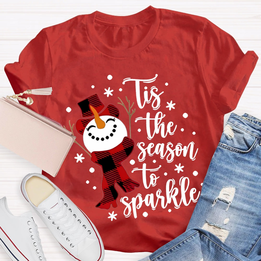 Tis The Season To Sparkle Snowman And Snowflakes Christmas T-shirt
