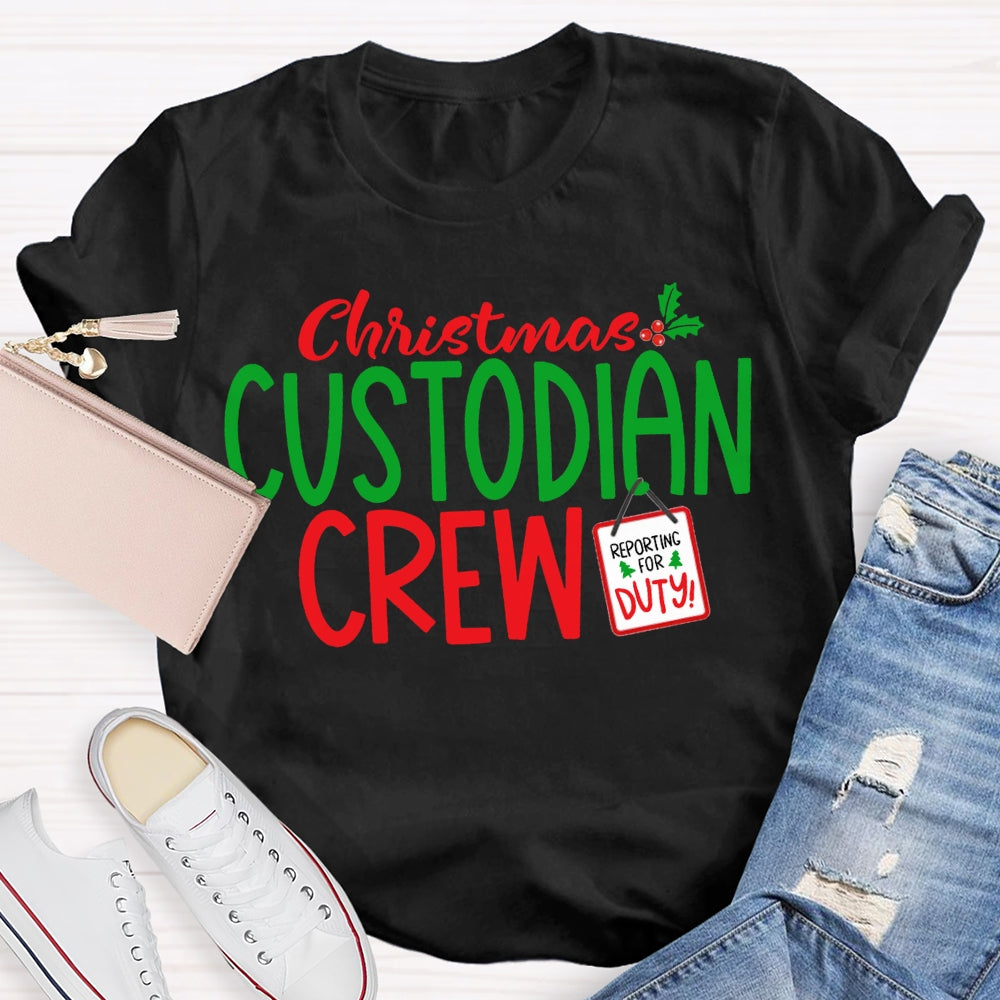Christmas Custodian Crew Reporting For Duty T-shirt