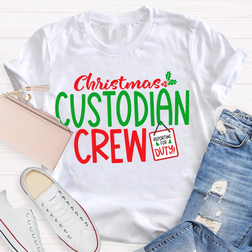 Christmas Custodian Crew Reporting For Duty T-shirt