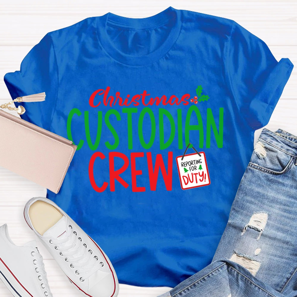 Christmas Custodian Crew Reporting For Duty T-shirt