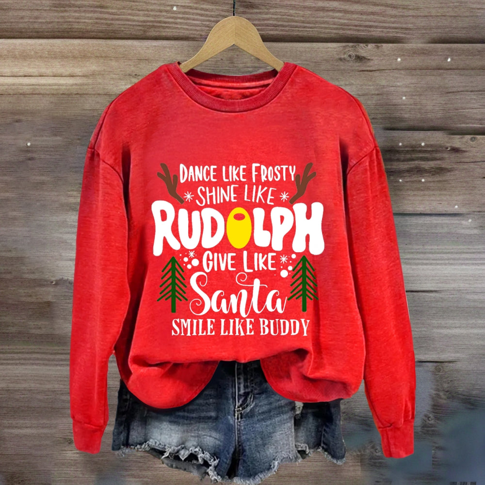 Dance Like Frosty Give Like Santa Sweatshirt