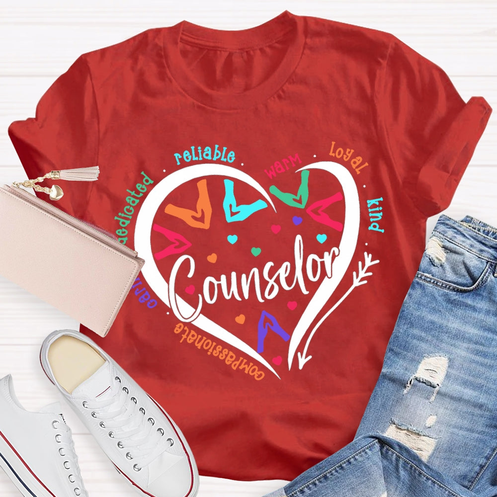 Counselor Compassionate Reliable Warm Loyal Kind T-shirt