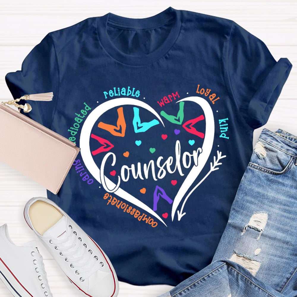 Counselor Compassionate Reliable Warm Loyal Kind T-shirt