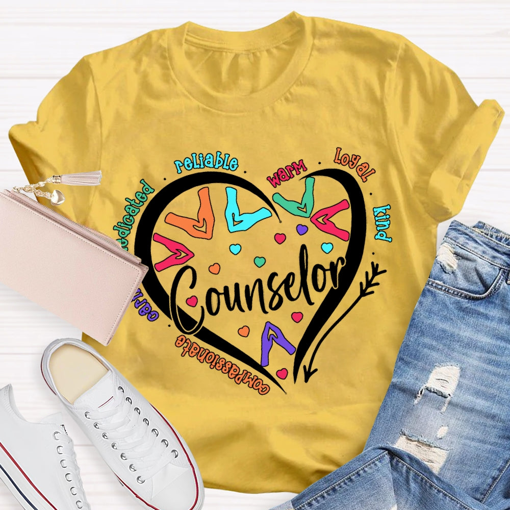Counselor Compassionate Reliable Warm Loyal Kind T-shirt