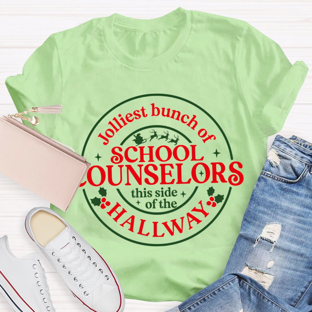 School Counselors Jolliest Bunch Of This Side Of The Hallway T-shirt