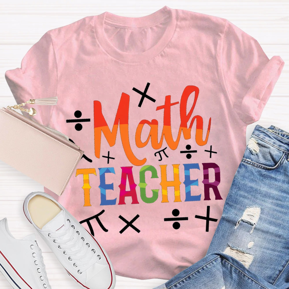 Math Teacher Color Gradient Font T-shirt