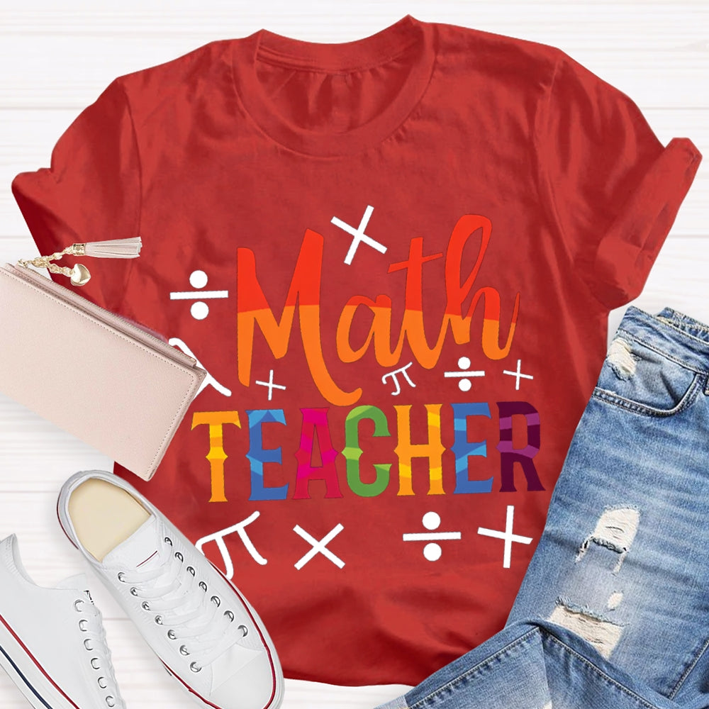 Math Teacher Color Gradient Font T-shirt