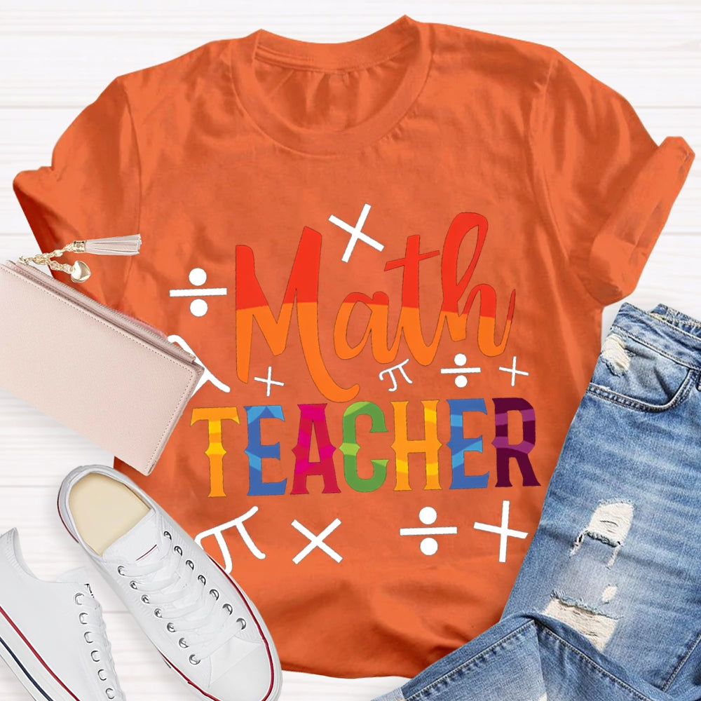 Math Teacher Color Gradient Font T-shirt