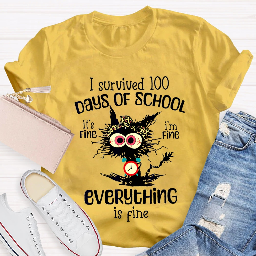 I Survived 100 Days Of School Everything Is Fine T-shirt