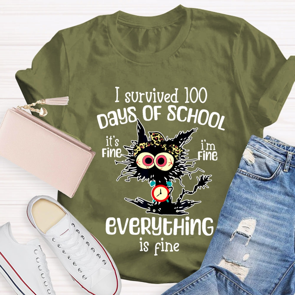 I Survived 100 Days Of School Everything Is Fine T-shirt