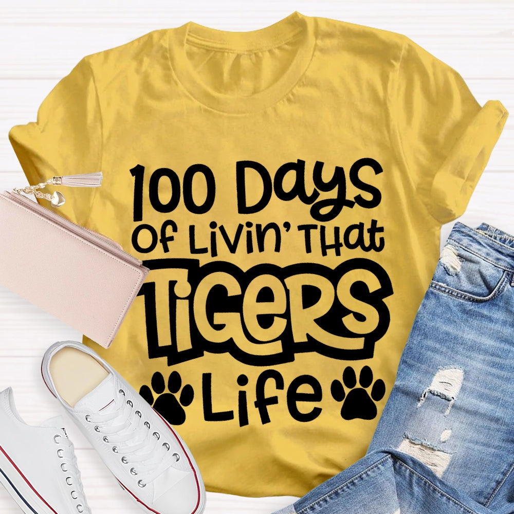 Personalized Mascot 100 Days Of Livin' That Tigers Life T-shirt